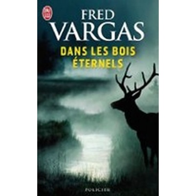 DANS LES BOIS ETERNELS FLAMMARION