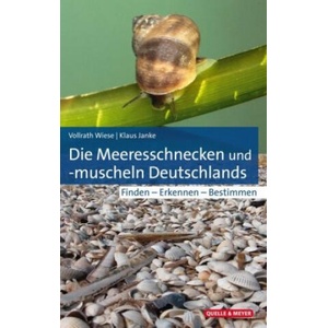 Die Meeresschnecken und -muscheln Deutschlands | Vollrath Wiese, Klaus Janke (ISBN: 9783494018164)