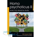 Homo psychoticus II