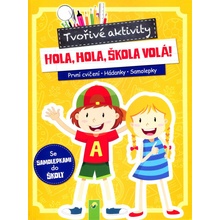 Tvořivé aktivity-Hola, hola, škola volá!