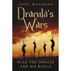 Dracula's Wars (ISBN: 9780750992404)