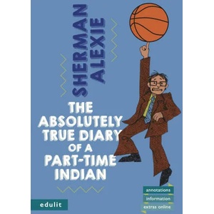 The Absolutely True Diary of a Part-Time Indian | Sherman Alexie (ISBN: 9783949916021)