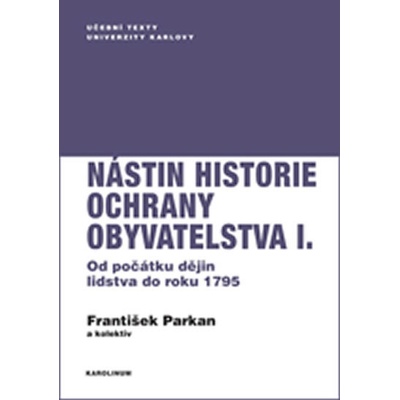 Nástin historie ochrany obyvatelstva I. díl