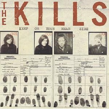 KILLS: KEEP ON YOUR MEAN SIDE CD