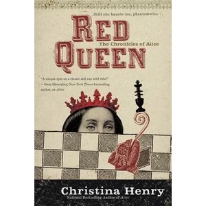 Red Queen | Christina Henry (ISBN: 9780425266809)