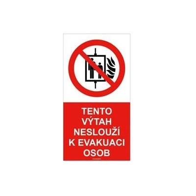 Tento výtah neslouží k evakuaci osob - bezpečnostní tabulka s dírkami, plast 2 mm 120x300 mm