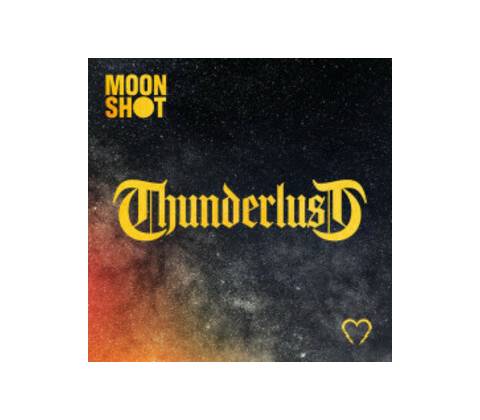Moon Shot - Thunderlust CD