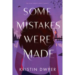 Some Mistakes Were Made | DWYER KRISTIN (ISBN: 9780063088535)