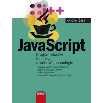 JavaScript - Programátorské techniky a webové technologie - Ondřej Žára