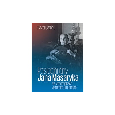 Poslední dny Jana Masaryka