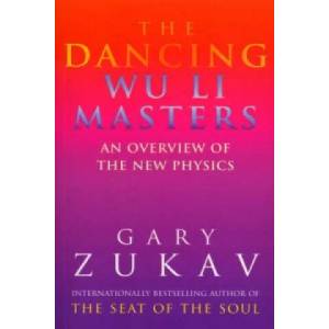 Dancing Wu Li Masters | Gary Zukav (1991)