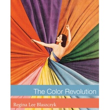 The Color Revolution - (Blaszczyk Regina Lee)