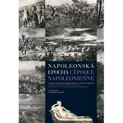 Napoleonská epocha - Martin Rája, Vladimíra Zichová