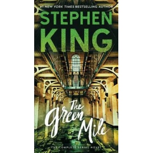 The Green Mile: The Complete Serial Novel | Stephen King (ISBN: 9781501160448)