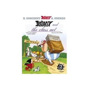 Asterix: Asterix and The Class Act | René Goscinny (ISBN: 9780752860688)
