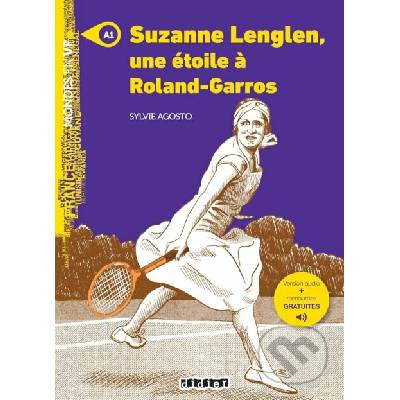 Mondes en VF A1 Suzanne Lenglen, une étoile à Roland-Garros + MP3