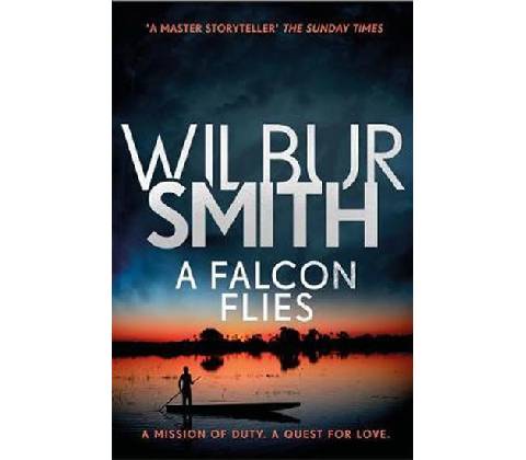 Falcon Flies - Wilbur Smith