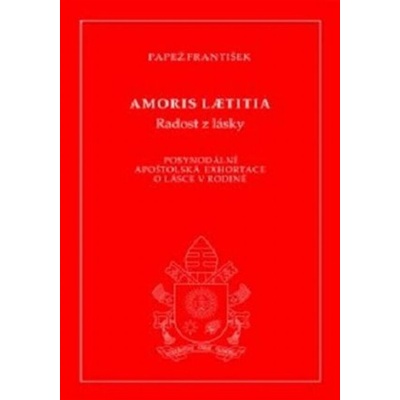 Amoris laetitia Radost z lásky