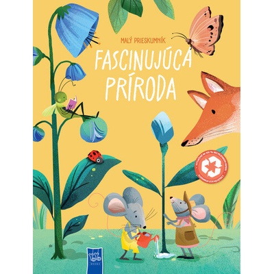 Malí prieskumníci Fascinujúca príroda