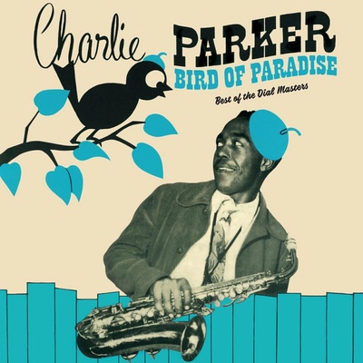 Charlie Parker - Bird Of Paradise (Limited Edition) (Green Coloured) LP