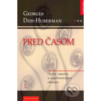 Pred časom - Didi-Huberman
