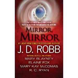 Mirror, Mirror | J. D. Robb, Mary Blayney, Elaine Fox (ISBN: 9780515154078)