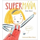 SuperMáňa - Ester Stará