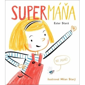 SuperMáňa - Ester Stará