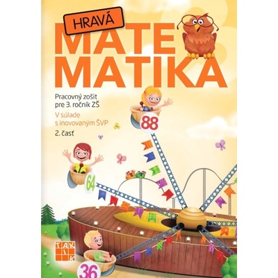 Hravá matematika 3 2.diel Pracovný zošit