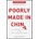 Poorly Made in China