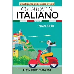 Cuentos en Italiano Nivel A2-B1 (ISBN: 9798479072796)