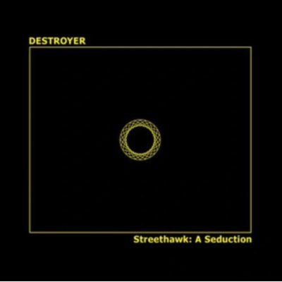 Streethawk: A Seduction - Destroyer LP