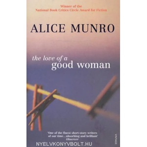 Love of a Good Woman | Alice Munro (ISBN: 9780099287865)