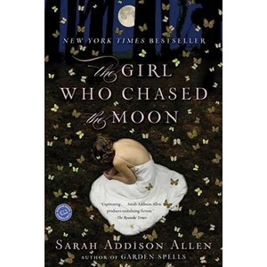 The Girl Who Chased the Moon | Sarah Addison Allen (ISBN: 9780553385595)