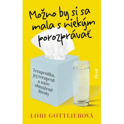 Možno by si sa mala s niekým porozprávať