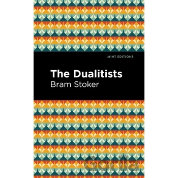 The Dualitists - Bram Stoker
