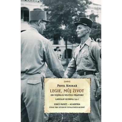 Legie, můj život - Pavel Knihař