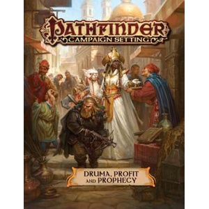Pathfinder Campaign Setting: Druma: Profit and Prophecy | John Compton, Thurston Hillman (ISBN: 9781640781412)