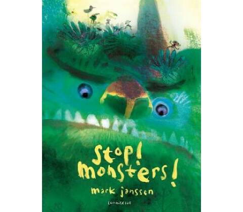 Stop! Monsters! - Mark Janssen