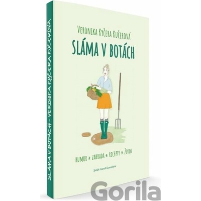 Sláma v botách - Veronika Kyčera Kučerová