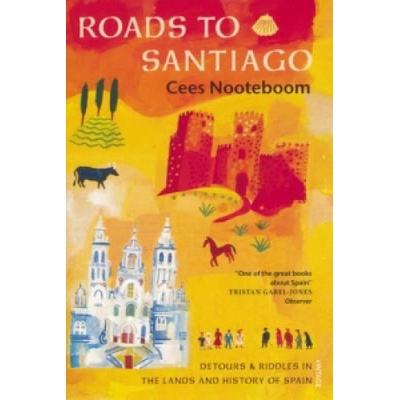Roads to Santiago - C. Nooteboom