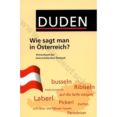 DUDEN TASCHENBÜCHER WIE SAGT MAN IN OESTERREICH? WÖRTERBUCH