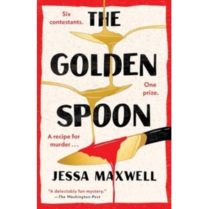 The Golden Spoon | MAXWELL JESSA (ISBN: 9781668008010)