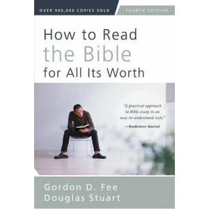 How to Read the Bible for All Its Worth (2014)