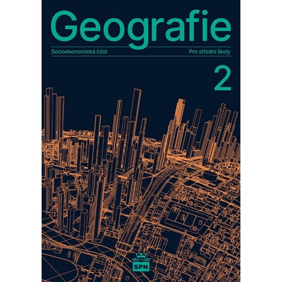 Geografie pro střední školy 2 - Socioekonomická část