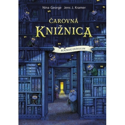 Čarovná knižnica 1: Bláznivé orákulum | George Nina, Kramer Jens J