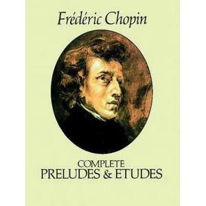 Complete Preludes and Etudes | Frederic Chopin, Classical Piano Sheet Music, Fraedaeric Chopin (2011)