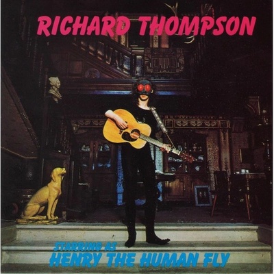 THOMPSON, RICHARD - HENRY THE HUMAN FLY LP