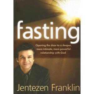 Fasting | Jentezen Franklin (ISBN: 9781599792583)