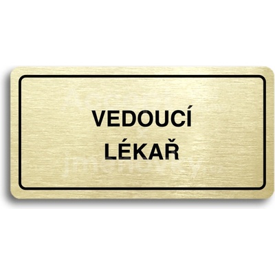 ACCEPT Piktogram VEDOUCÍ LÉKAŘ - zlatá tabulka - černý tisk